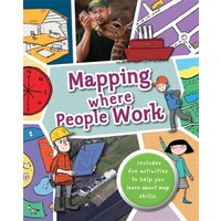 Mapping: Where People Work von Hachette Children's