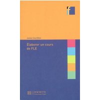 Elaborer Un Cours de Fle von Hachette Livre - Bnf