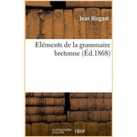 Eléments de la Grammaire Bretonne (Éd.1868) von Hachette Livre - Bnf