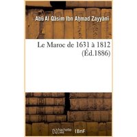 Le Maroc de 1631 À 1812 (Éd.1886) von Hachette Livre - Bnf