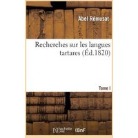 Recherches Sur Les Langues Tartares von Hachette Livre - Bnf