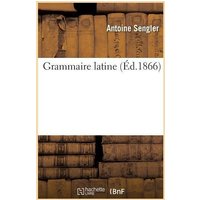 Grammaire Latine von Hachette Livre - Bnf