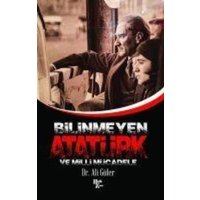 Bilinmeyen Atatürk ve Milli Mücadele von Halk Kitabevi