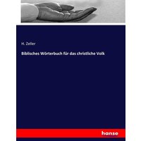 Biblisches Wörterbuch für das christliche Volk von Hansebooks