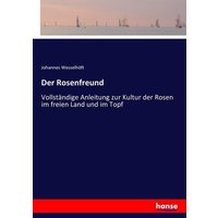 Der Rosenfreund von Hansebooks