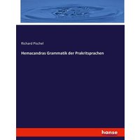 Hemacandras Grammatik der Prakritsprachen von Hansebooks