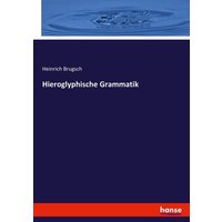 Hieroglyphische Grammatik von Hansebooks