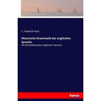 Historische Grammatik der englischen Sprache von Hansebooks