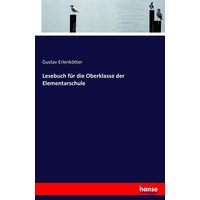 Lesebuch für die Oberklasse der Elementarschule von Hansebooks