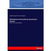 Methodische Grammatik der griechischen Sprache von Hansebooks