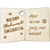 Älter ist wie jung, nur besser! - Geburtstagskarte Holz als Anhänger für Geschenke u. Blumendeko von Happygoods GmbH