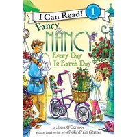 Fancy Nancy: Every Day Is Earth Day von Harper Collins (US)