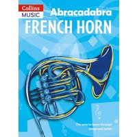 Abracadabra French Horn (Pupil's Book) von Harper Collins Uk