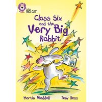 Class Six and the Very Big Rabbit von Collins Reference