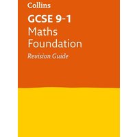 Collins GCSE Revision and Practice - New 2015 Curriculum Edition -- GCSE Maths Foundation Tier: Revision Guide von Collins ELT