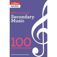 How to teach Secondary Music von Bloomsbury USA