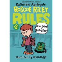 Roscoe Riley Rules #2: Never Swipe a Bully's Bear von HarperCollins