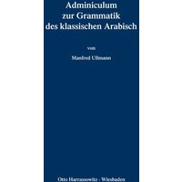 Adminiculum zur Grammatik des klassischen Arabisch von Harrassowitz