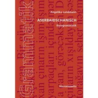 Aserbaidschanisch. Kurzgrammatik von Harrassowitz