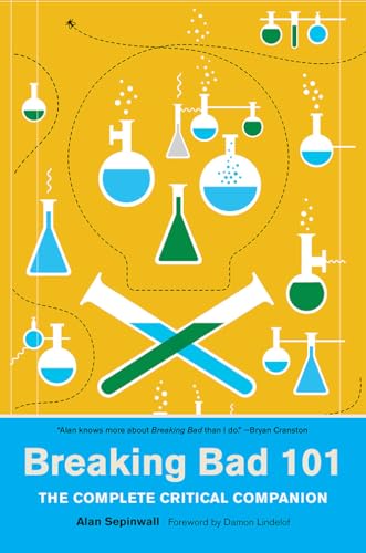 Breaking Bad 101: The Complete Critical Companion von Harry N. Abrams