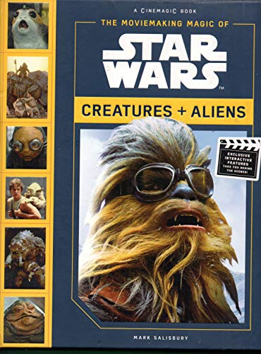 Moviemaking Magic of Star Wars:: Creatures & Aliens von Harry N. Abrams