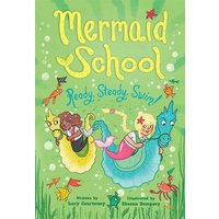 Ready, Steady, Swim! (Mermaid School 3) von Abrams & Chronicle