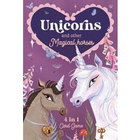 Unicorns & Other Magical Horses: 4 in 1 Card Game Unicorns & Other Magical Horses: 4 in 1 Card Game von Workman