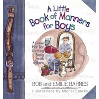 A Little Book of Manners for Boys von Harvest House Publishers