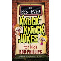 The Best Ever Knock-Knock Jokes for Kids von Harvest House Publishers