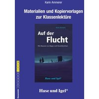 Auf der Flucht: Begleitmaterial von Hase und Igel Verlag