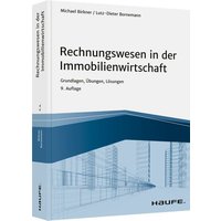 Rechnungswesen in der Immobilienwirtschaft - inkl. Arbeitshilfen online von Haufe-Lexware