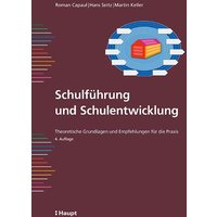 Schulführung und Schulentwicklung von Haupt Verlag