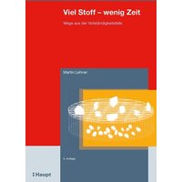 Viel Stoff - wenig Zeit von Haupt Verlag