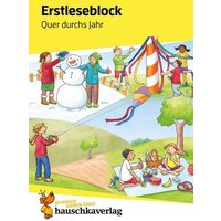 Lesen lernen 1. Klasse für Jungen und Mädchen - Quer durchs Jahr von Hauschka Verlag