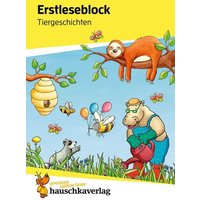 Lesen lernen 1. Klasse für Jungen und Mädchen - Tiergeschichten von Hauschka Verlag