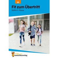 Fit zum Übertritt - Mathe 4. Klasse, A4- Heft von Hauschka Verlag