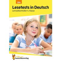 Lesetests in Deutsch - Lernzielkontrollen 4. Klasse, A4-Heft von Hauschka Verlag