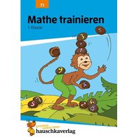 Mathe trainieren 1. Klasse von Hauschka Verlag