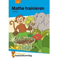 Mathe trainieren 2. Klasse von Hauschka Verlag