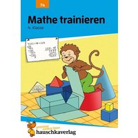 Mathe trainieren 4. Klasse von Hauschka Verlag