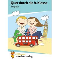 Quer durch die 4. Klasse, Englisch - A5-Übungsblock von Hauschka Verlag