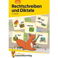 Rechtschreiben und Diktate 4. Klasse von Hauschka Verlag