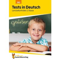 Tests in Deutsch - Lernzielkontrollen 2. Klasse von Hauschka Verlag