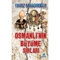 Osmanlinin Büyüme Sirlari von Hayat Yayinlari