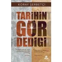 Tarihin Gör Dedigi von Hayat Yayinlari