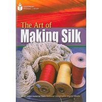 The Art of Making Silk: Footprint Reading Library 4 von Cengage Learning