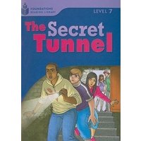 The Secret Tunnel: Foundations Reading Library 7 von Cengage ELT