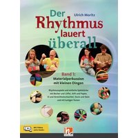 Der Rhythmus lauert überall. Band 1: Materialperkussion mit kleinen Dingen von Helbling Verlag