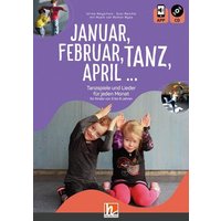 Januar, Februar, Tanz, April ... von Helbling Verlag