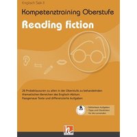 Kompetenztraining Oberstufe - Reading fiction von Helbling Verlag